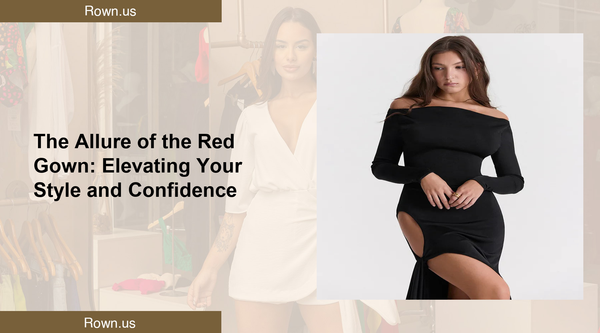 The Allure of the Red Gown: Elevating Your Style and Confidence