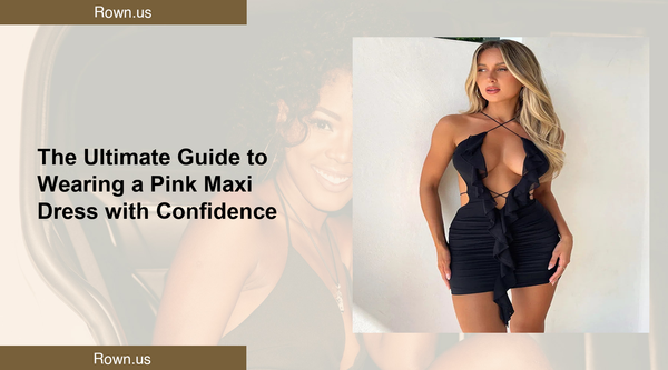 The Ultimate Guide to Wearing a Pink Maxi Dress with Confidence