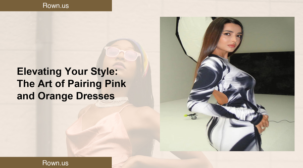 Elevating Your Style: The Art of Pairing Pink and Orange Dresses