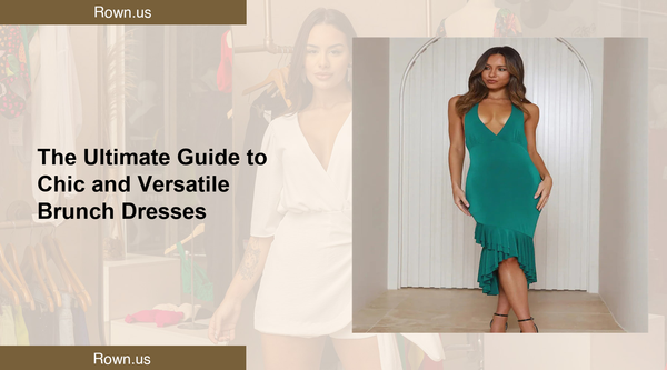 The Ultimate Guide to Chic and Versatile Brunch Dresses