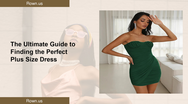 The Ultimate Guide to Finding the Perfect Plus Size Dress