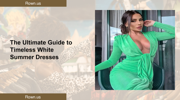 The Ultimate Guide to Timeless White Summer Dresses