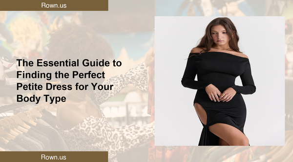 The Essential Guide to Finding the Perfect Petite Dress for Your Body Type