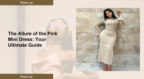 The Allure of the Pink Mini Dress: Your Ultimate Guide