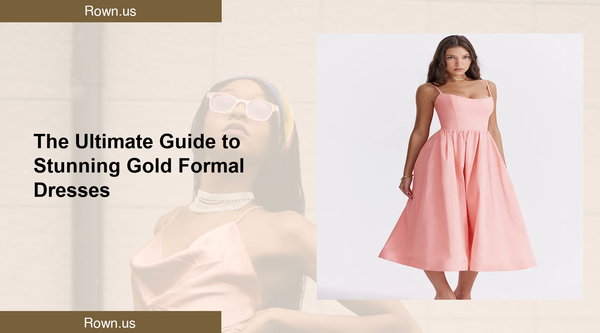 The Ultimate Guide to Stunning Gold Formal Dresses