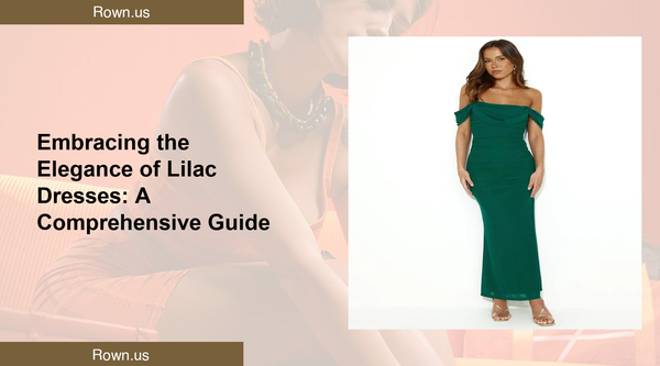 Embracing the Elegance of Lilac Dresses: A Comprehensive Guide