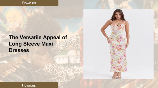 The Versatile Appeal of Long Sleeve Maxi Dresses