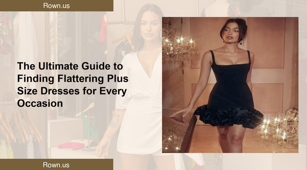 The Ultimate Guide to Finding Flattering Plus Size Dresses for Every Occasion