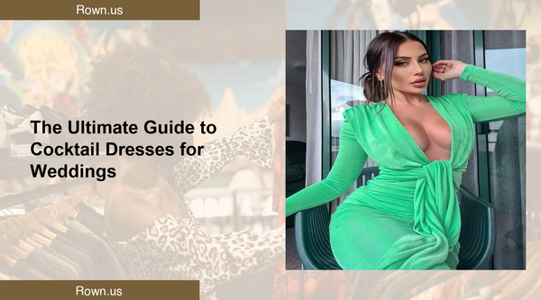 The Ultimate Guide to Cocktail Dresses for Weddings