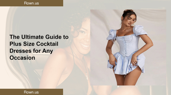 The Ultimate Guide to Plus Size Cocktail Dresses for Any Occasion