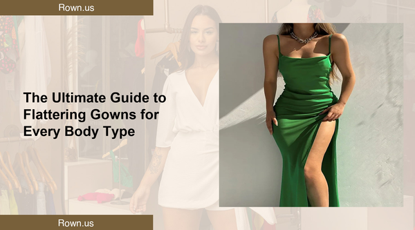 The Ultimate Guide to Flattering Gowns for Every Body Type