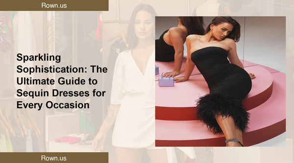 Sparkling Sophistication: The Ultimate Guide to Sequin Dresses for Every Occasion