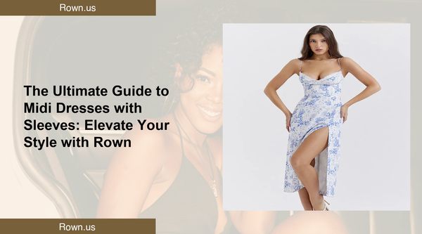 The Ultimate Guide to Midi Dresses with Sleeves: Elevate Your Style with Rown