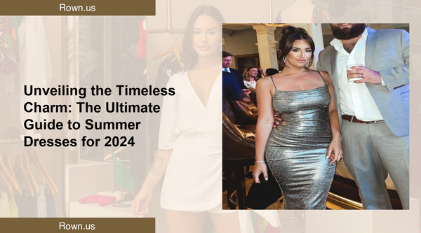 Unveiling the Timeless Charm: The Ultimate Guide to Summer Dresses for 2024