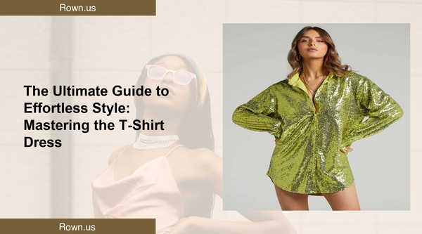 The Ultimate Guide to Effortless Style: Mastering the T-Shirt Dress