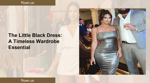 The Little Black Dress: A Timeless Wardrobe Essential