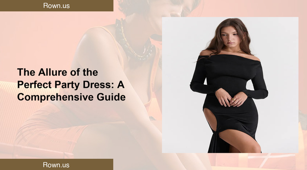 The Allure of the Perfect Party Dress: A Comprehensive Guide