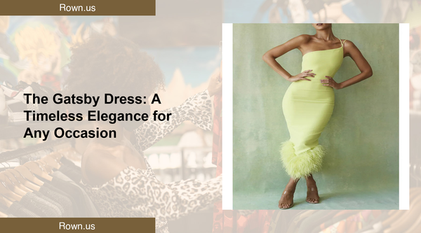 The Gatsby Dress: A Timeless Elegance for Any Occasion