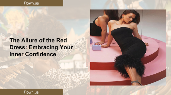 The Allure of the Red Dress: Embracing Your Inner Confidence