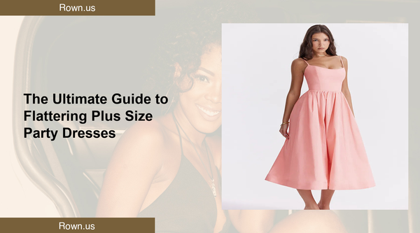 The Ultimate Guide to Flattering Plus Size Party Dresses