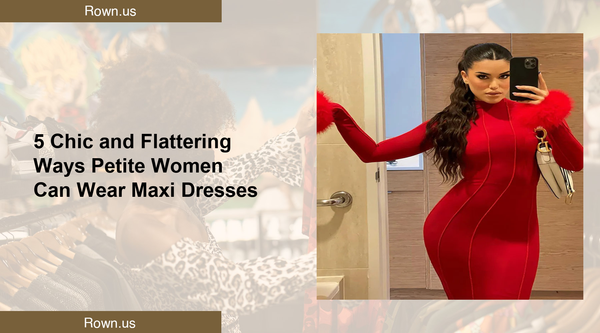 5 Chic and Flattering Ways Petite Women Can Wear Maxi Dresses