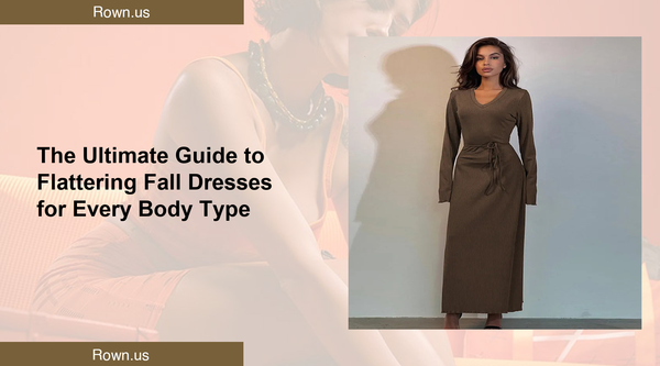 The Ultimate Guide to Flattering Fall Dresses for Every Body Type