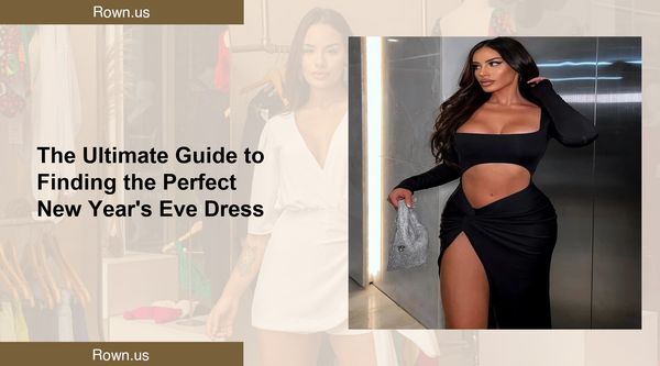 The Ultimate Guide to Finding the Perfect New Year's Eve Dress